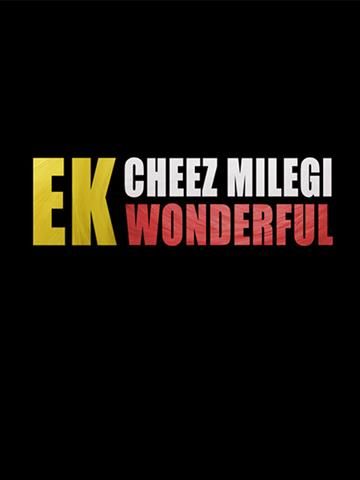 Ek Cheez Milegi Wonderfull