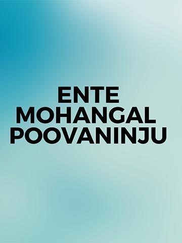 Ente Mohangal Poovaninju