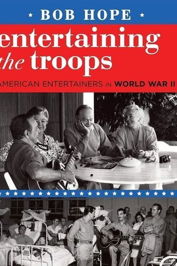 Entertaining the Troops