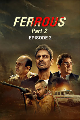 Ferrous Part 2: Ep 2