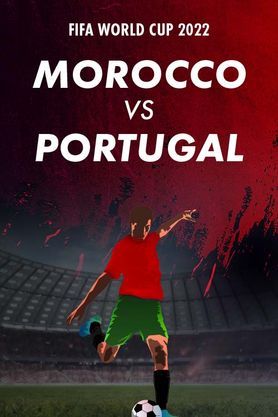 FIFA World Cup 2022 - Morocco VS Portugal