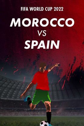 FIFA World Cup 2022 - Morocco VS Spain