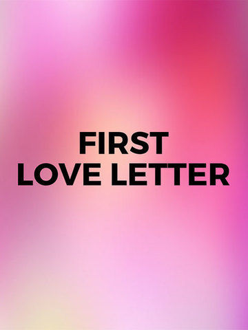 First Love Letter