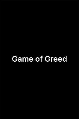 Game of Greed