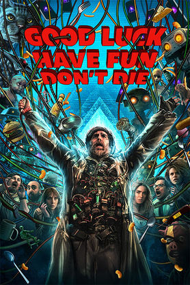 Good Luck, Have Fun, Don't Die (2026)