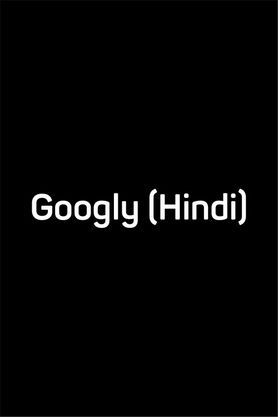 Googly (Hindi)