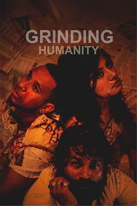 Grinding Humanity