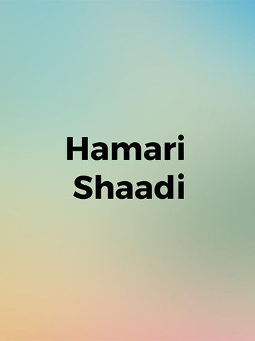 Hamari Shaadi