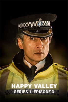 Happy Valley, Series 1: Ep 3