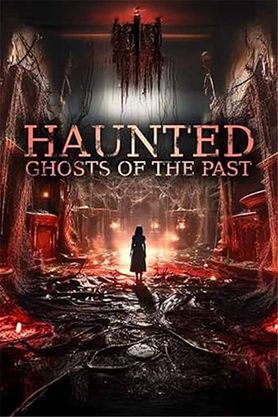 Haunted 3D: Ghosts of the Past