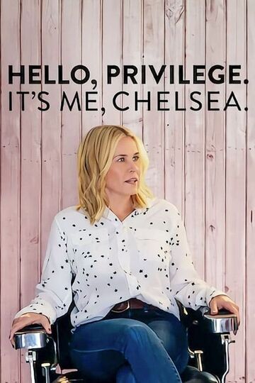 Hello, Privilege. It`s Me, Chelsea