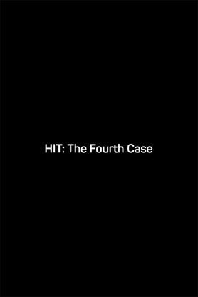 HIT: The Fourth Case
