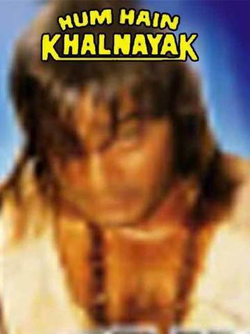 Hum Hain Khalnayak