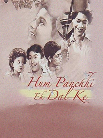 Hum Panchhi Ek Daal Ke