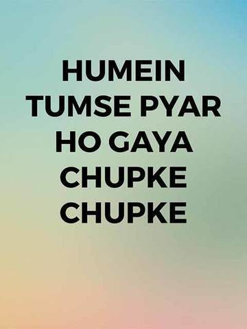 Humein Tumse Pyar Ho Gaya Chupke Chupke