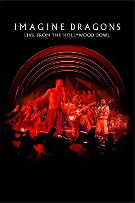 Imagine Dragons: Live From The Hollywood Bowl