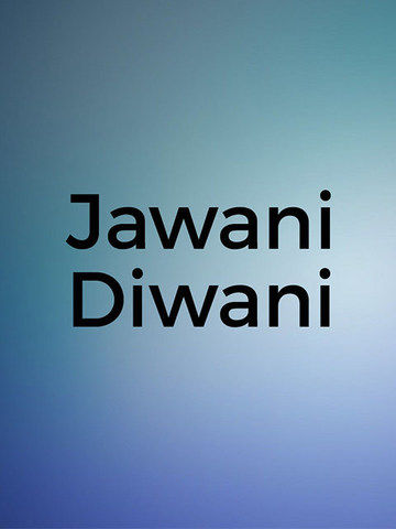 Jawani Diwani