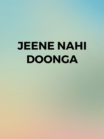 Jeene Nahi doonga(Dub)