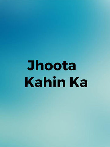 Jhoota Kahin Ka