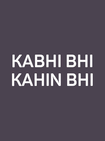 Kabhi Bhi Kahin Bhi