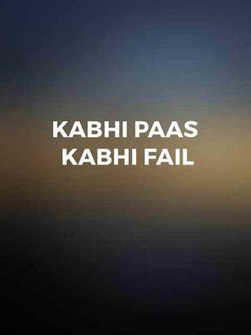 Kabhi Paas Kabhi Fail