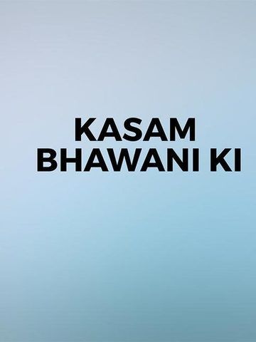 Kasam Bhawani Ki