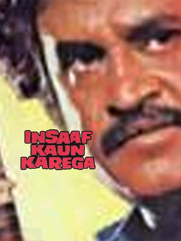 Kaun Karega Insaaf