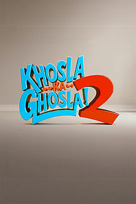 Khosla Ka Ghosla 2