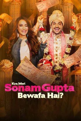 Kya Meri Sonam Gupta Bewafa Hai