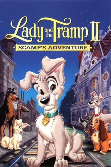 Lady And The Tramp II: Scamp`s Adventure