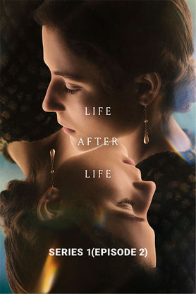 Life After Life: Series 1 - EP 2