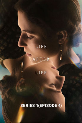 Life After Life: Series 1 - EP 4