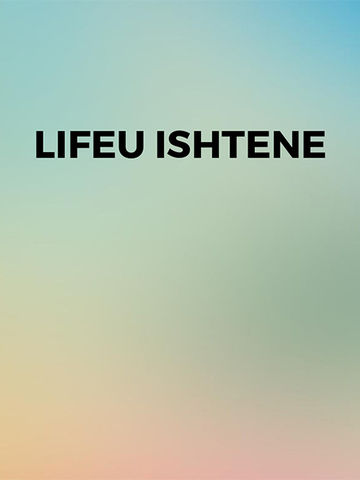 Lifeu Ishtene