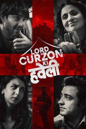 Lord Curzon Ki Haveli (2025)