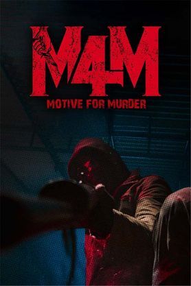M4M - Motive for Murder