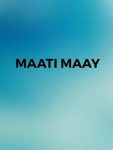 Maati Maay