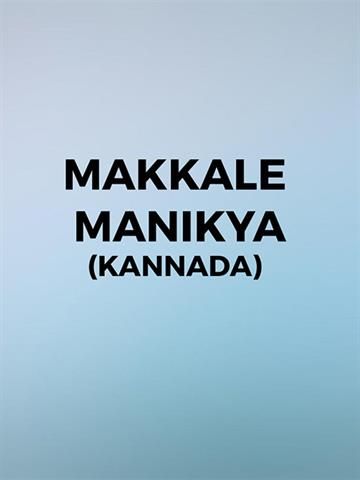 Makkale Manikya (Kannada)