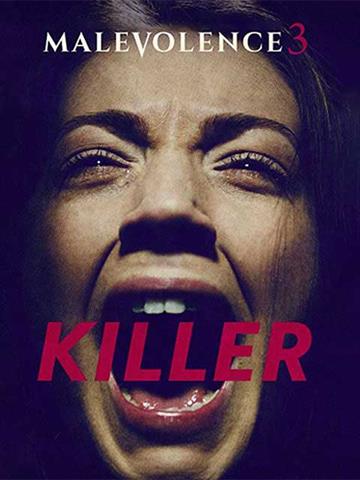 Malevolence 3: Killer