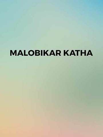 Malobikar Katha