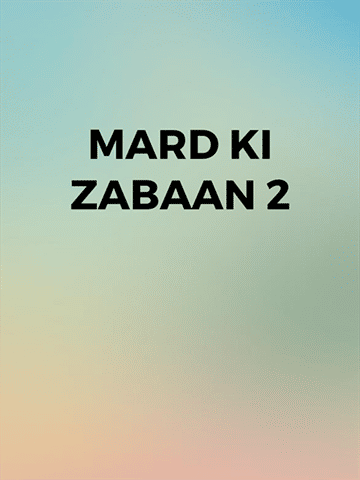Mard Ki Zabaan 2