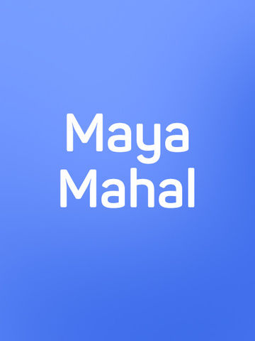 Maya Mahal