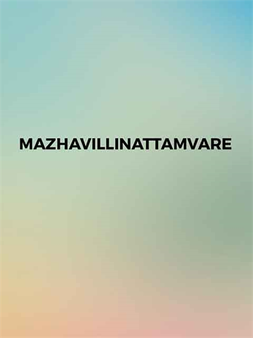 Mazhavillinattamvare