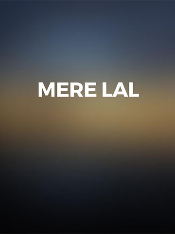 Mere Lal