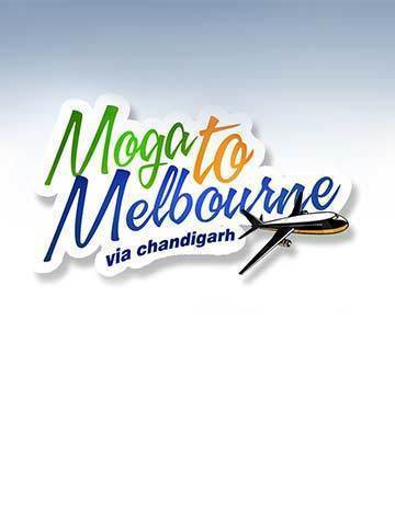 Moga to Melbourne Via Chandigarh