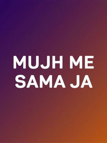 Mujh Me Sama Ja