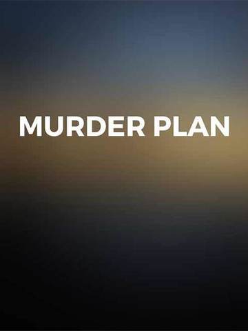 Murder Plan
