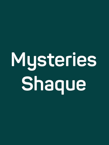 Mysteries Shaque