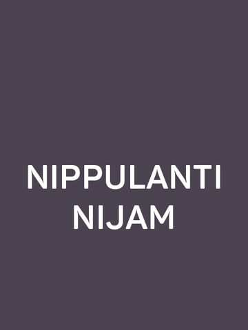 Nippulanti Nijam