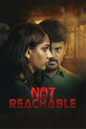 Not Reachable movie download 4K, HD,1080p 480p,720p 300MB