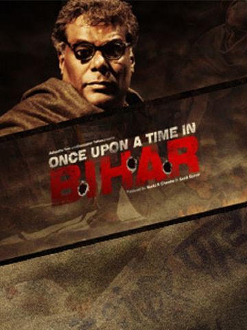 Once Upon A Time In Bihar